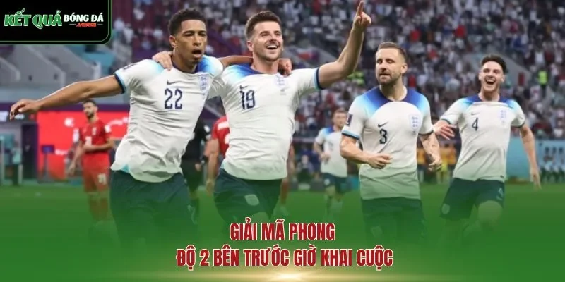 Giải mã phong độ 2 bên trước giờ khai cuộc