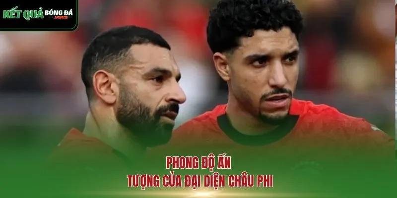 Phong độ ấn tượng của đại diện châu Phi