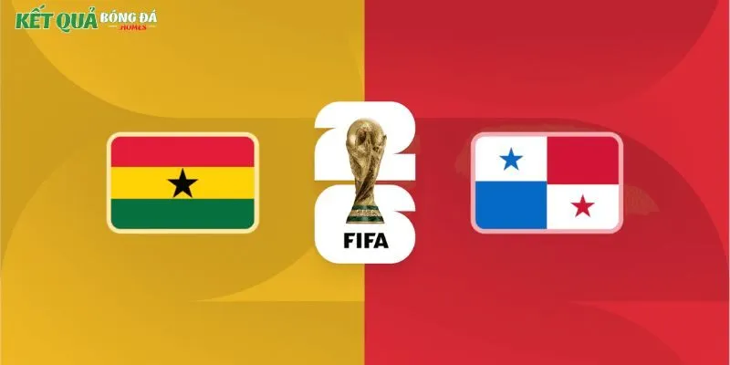 Soi kèo Ghana & Panama