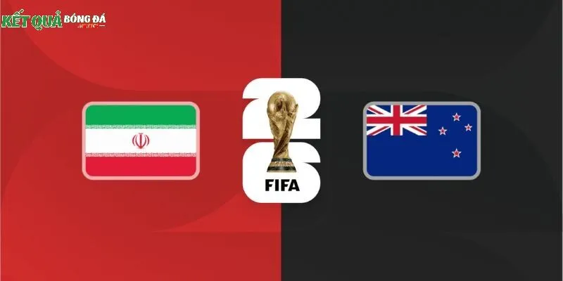 Soi kèo Iran & New Zealand