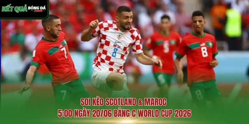 soi kèo Scotland & Maroc
